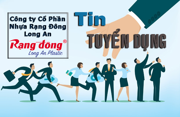 CTy CP Nhựa Rạng Đông Long An_TUYỂN DỤNG