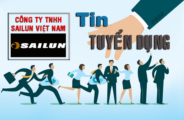 CÔNG TY TNHH SAILUN VIỆT NAM  THÔNG BÁO TUYỂN DỤNG