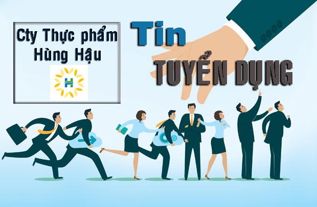 Công ty Thực phẩm Hùng Hậu_Tuyển dụng